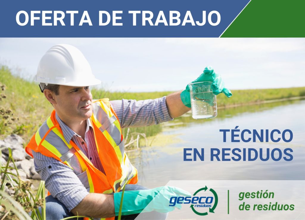 Oferta de trabajo. Buscamos a un/a Técnico/a en Gestión de Residuos para unirse a nuestro equipo.